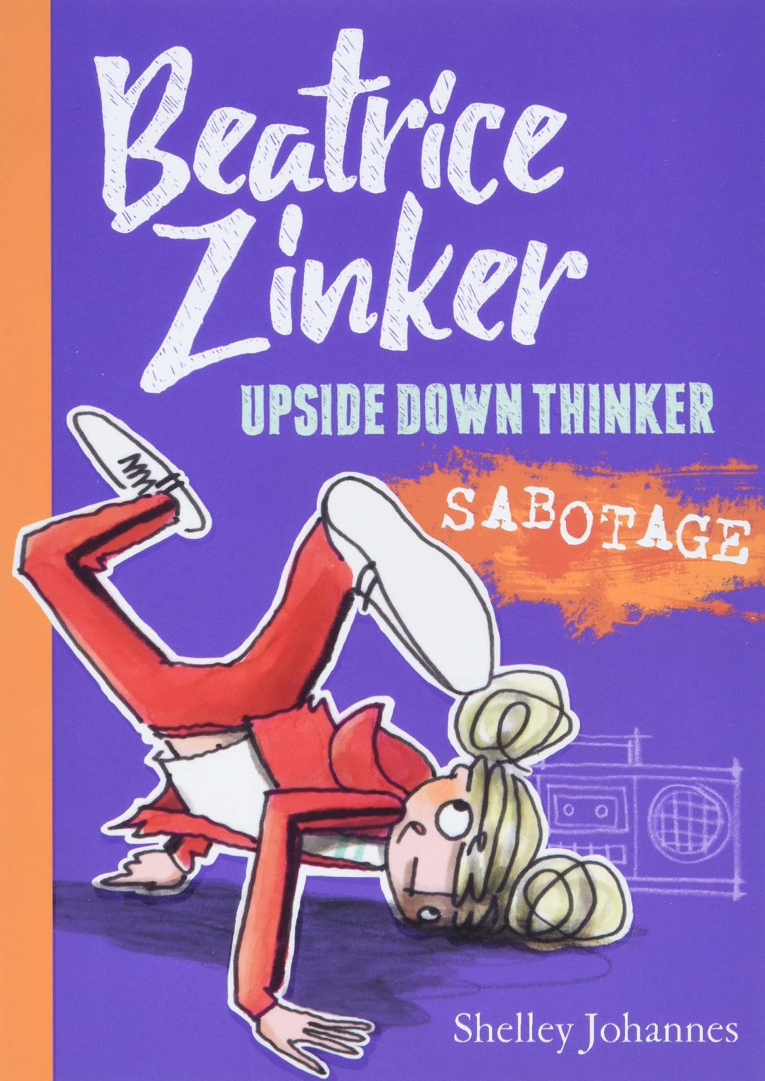 Beatrice Zinker Upside Down Thinker - Sabotage Book 3