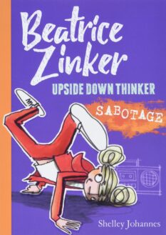Beatrice Zinker Upside Down Thinker - Sabotage Book 3