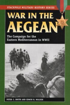 War in the Aegean - The Campaign for the Eastern Mediterranean in WWII