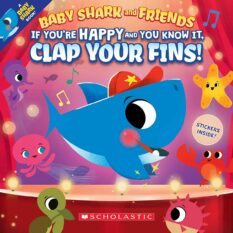 Baby Shark and Friends - If You're Happy and You Know It, Clap Your Fins!