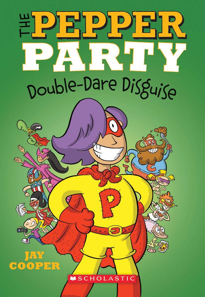 The Pepper Party Double Dare Disguise Book 4