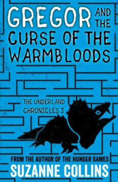 Gregor and the Curse of the Warmbloods Book 3