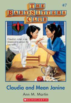 The Baby-Sitters Club Claudia and Mean Janine #7