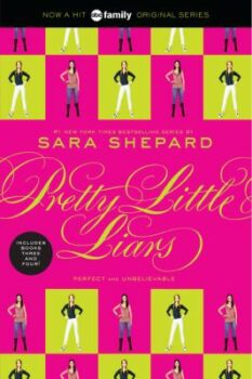 Pretty Little Liars Perfect and Unbelievable Books 3 & 4