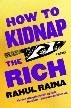 book cover for How to Kidnap the Rich by Rahul Raina