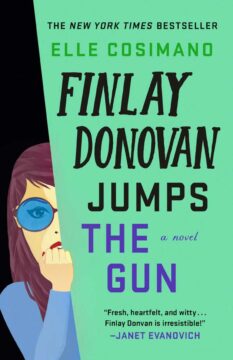 Book cover for Finlay Donovan Jumps the Gun by Elle Cosimano