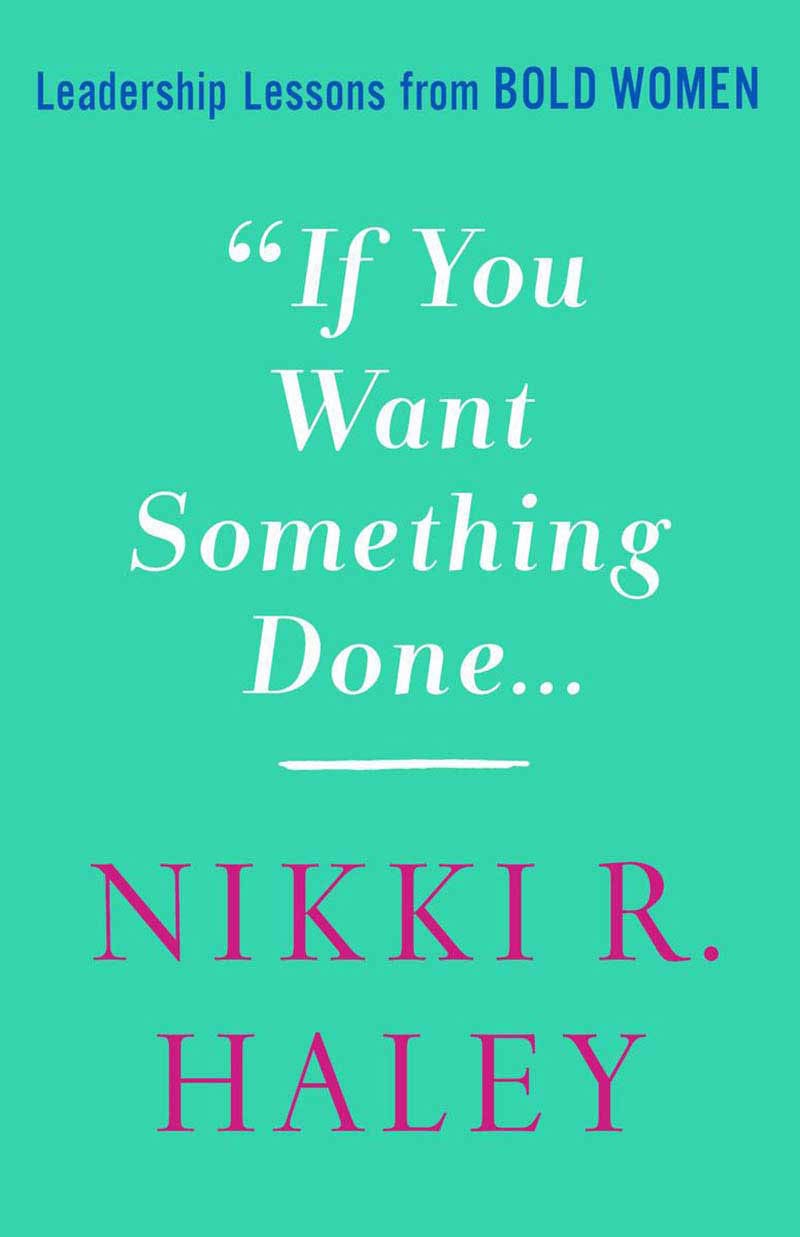Book cover for If You Want Something Done by Nikki R. Haley