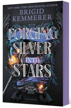 Forging Silver into Stars (Forging Silver into Stars, #1) - Limited Special Edition