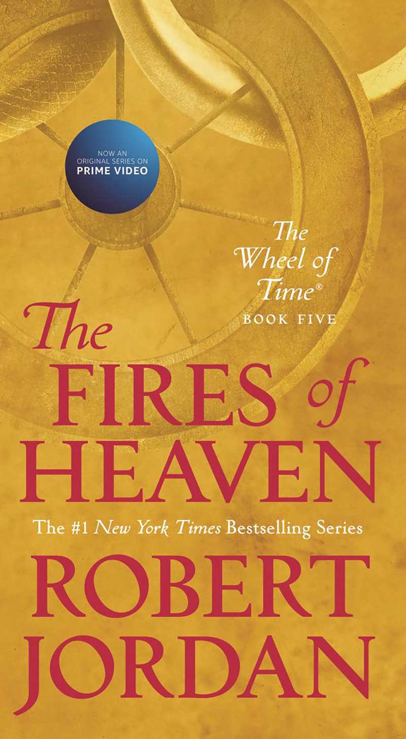 The Fires of Heaven (Wheel of Time, #5)