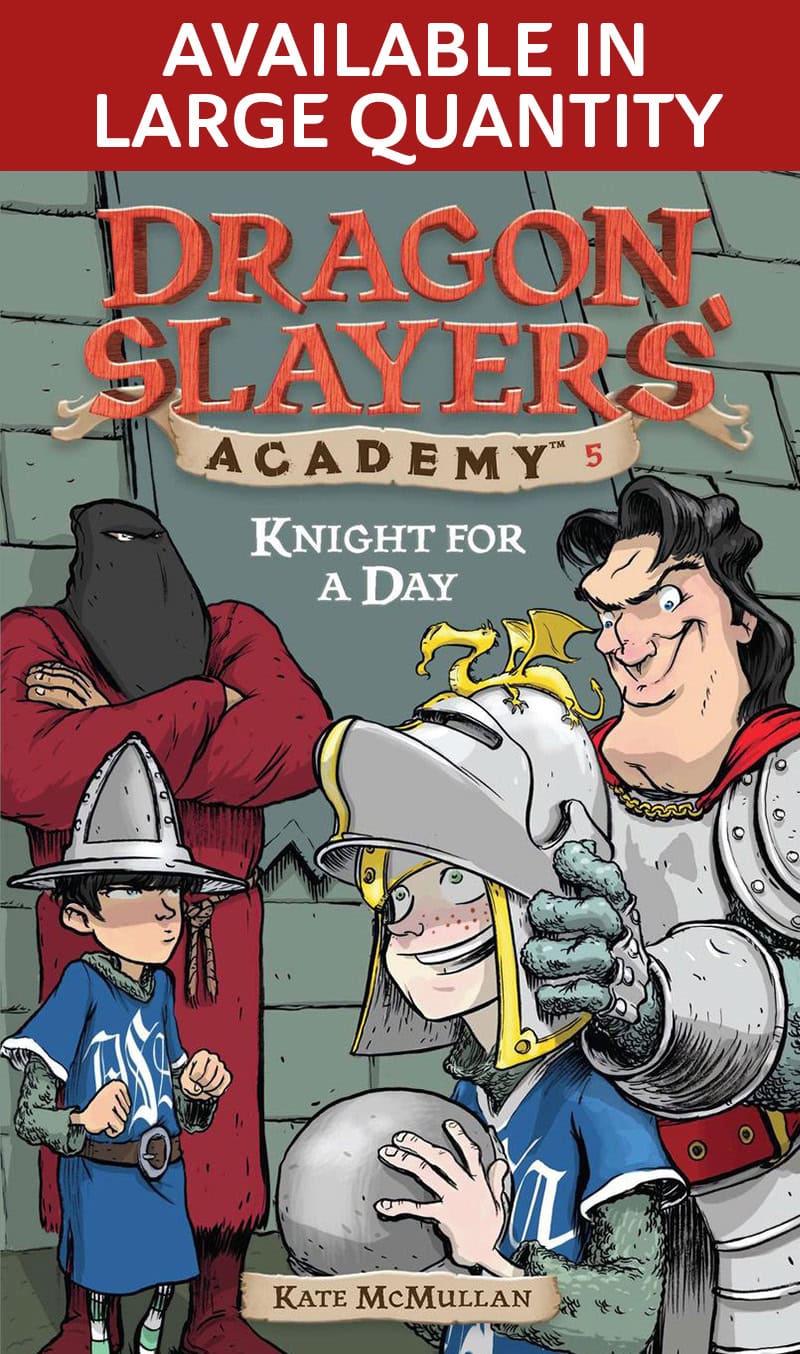 Knight for a Day (Dragon Slayers' Academy, #5)