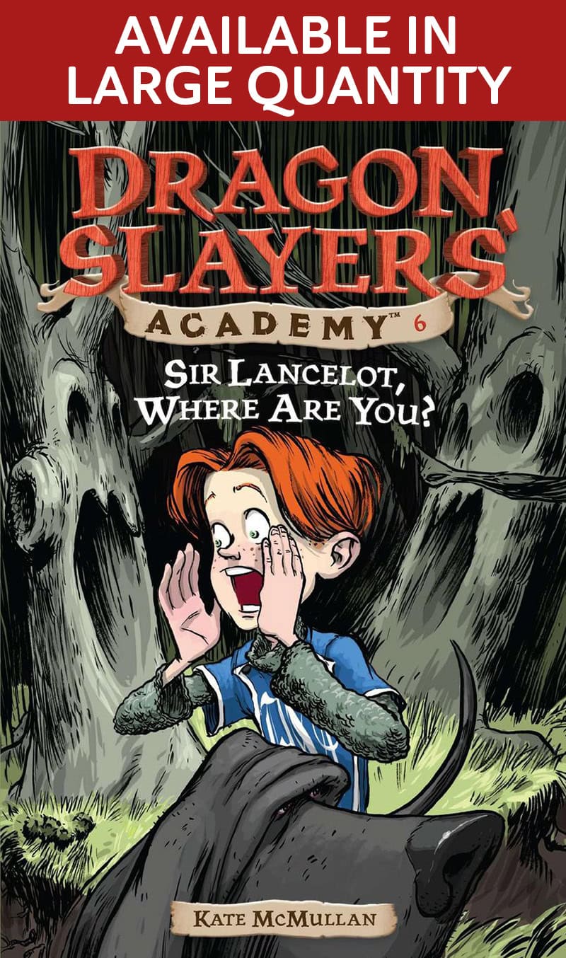 Sir Lancelot Where Are You (Dragon Slayers' Academy, #6)