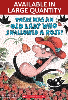 There Was an Old Lady Who Swallowed a Rose!