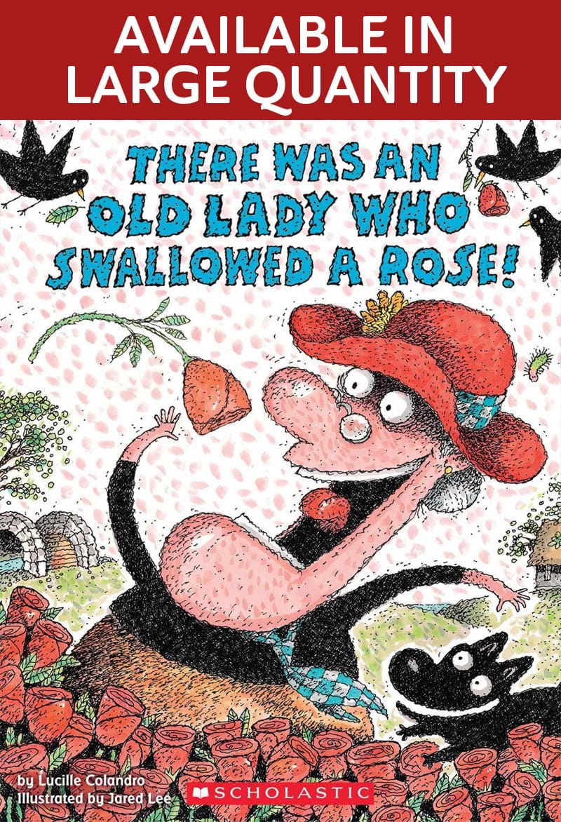 There Was an Old Lady Who Swallowed a Rose!